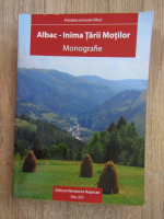 Anticariat: Albac - Inima Tarii Motilor. Monografie