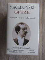 Alexandru Macedonski - Opere, volumul 1 (Academia Romana)