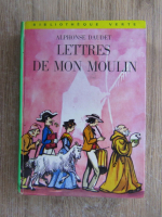 Anticariat: Alphonse Daudet - Lettres de mon moulin