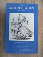 Arthur B. Allen - The Middle Ages 1154-1485