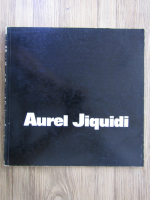 Aurel Jiquidi. Ana Jiquidi