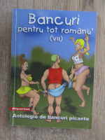 Bancuri pentru tot romanu' (volumul 7)