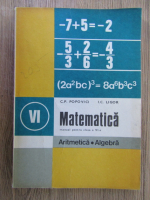 Anticariat: C. P. Popovici - Matematica. Aritmetica si algebra. Manual pentru clasa a VI-a