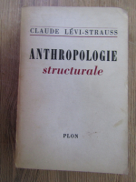 Claude Levi-Strauss - Anthropologie structurale