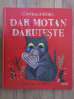 Cristina Andone - Dar motan daruieste