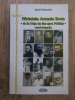 Anticariat: Daniel Intuneric - Parintele Arsenie Boca. De la Vata de Sus spre Prislop