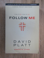 David Platt - Follow me