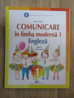 Diana Lagut - Comunicare in limba moderna, engleza. Manual pentru clasa a I-a