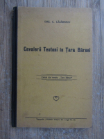 Anticariat: Emil Lazarescu - Cavalerii teutoni in Tara Barsei