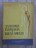 Anticariat: Emil Sanielevici - Anatomia, fiziologia si igiena omului. Manual pentru clasa a VII- a