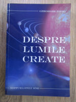 Gheorghe Zirbo - Despre lumile create