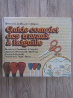 Guide complet des travaux a l'aiguille