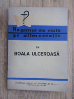 I. Pavel, Dan Sdrobici - Regimul de viata si alimentatie in boala ulceroasa