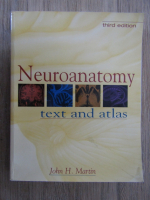 John H. Martin - Neuroanatomy. Text and atlas