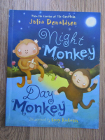 Julia Donaldson - Night monkey. Day monkey