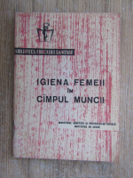 Koppich Ana - Igiena femeii in cimpul muncii