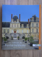 Le chateau de Fontainebleau