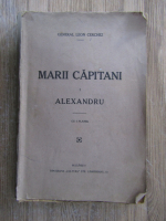 Leon Cerchez - Marii capitan. Alexandru (volumul 1)