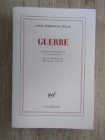 Louis-Ferdinand Celine - Guerre