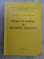 Lucian Burlacu - Culegere de probleme de mecanica analitica