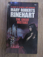 Anticariat: Mary Roberts Rinehart - The great mistake