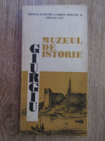 Anticariat: Muzeul de istorie Giurgiu