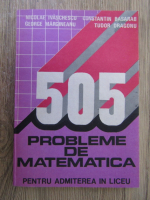 Anticariat: Nicolae Ivaschescu - 505 probleme de matematica pentru admiterea in liceu