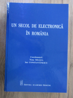 Nona Millea - Un secol de electronica in Romania