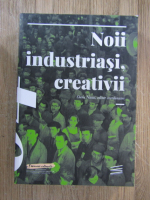 Anticariat: Oana Nasui - Noii industriasi, creativi 04