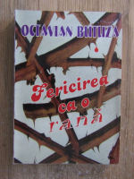 Anticariat: Octavian Butuza - Fericirea ca o rana