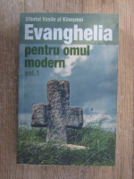 Sfantul Vasile al Kinesmei - Evanghelia pentru omul modern (volumul 1)