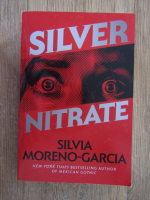 Silvia Moreno Garcia - Silver nitrate