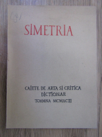 Anticariat: Simetria. Caiete de arta si critica. Dictionar toamna (1993)