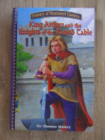 Anticariat: Thomas Malory - King Arthur and the knights of the round table