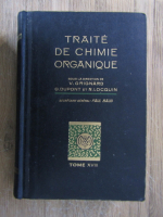 Anticariat: Traite de chimie organique (tome 18, 1945)