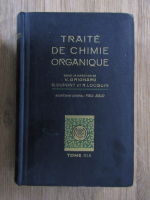 Anticariat: Traite de chimie organique (tome 19, 1945)