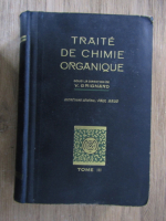 Anticariat: Traite de chimie organique (tome 3, 1935)