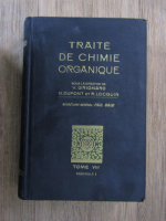 Anticariat: Traite de chimie organique (tome 8, fascicule I, 1938)