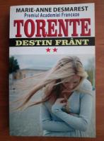 Anne Marie Desmarest - Destin frant (volumul 2)