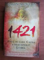 Gavin Meuzies - 1421. Anul in care China a descoperit lumea