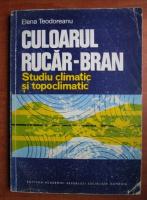 Elena Teodoreanu - Culoarul Rucar-Bran. Studiu climatic si topografic