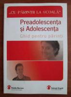 Radda Barnen - Preadolescenta si adolescenta. ghid pentru parinti