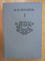 Anticariat: A. D. Xenopol - Istoria romanilor din dacia Traiana (volumul 1)