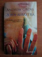 Andrew Gross - Zona albastra