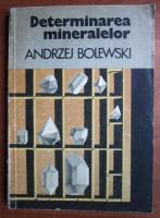 Andrzej Bolewski - Determinarea mineralelor