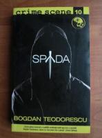 Bogdan Teodorescu - Spada