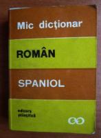 Cristina Isbasescu - Mic dictionar roman-spaniol