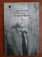 Anticariat: David Sylvester - Interviuri cu Francis Bacon