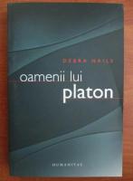 Debra Nails - Oamenii lui Platon. O prosopografie a lui Platon si a altor socratici