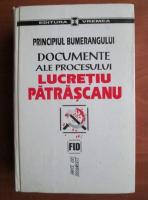 Anticariat: Documente ale procesului Lucretiu Patrascanu